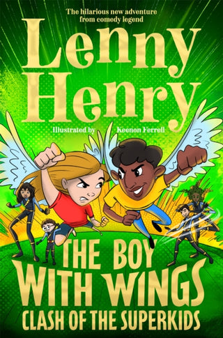 Cover image for 9781529067903 - The Boy With Wings: Clash of the Superkids