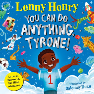 Cover image for 9781529071634 - You Can Do Anything, Tyrone!