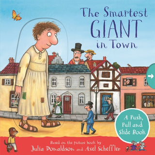 Cover image for 9781529072501 - The Smartest Giant in Town: A Push, Pull and Slide Book