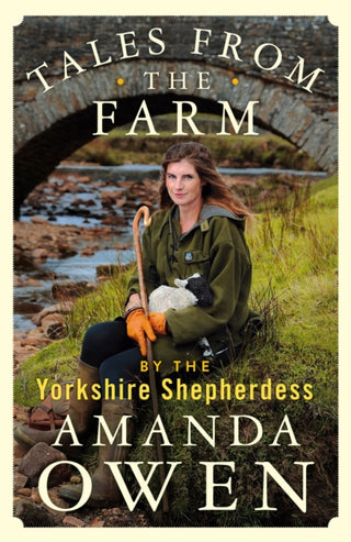 Cover image for 9781529074758 - Tales From the Farm by the Yorkshire Shepherdess