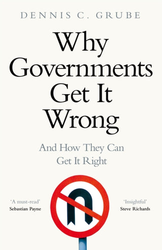 Cover image for 9781529083316 - Why Governments Get It Wrong