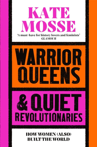Cover image for 9781529092233 - Warrior Queens & Quiet Revolutionaries