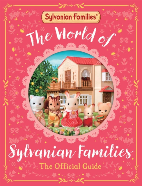 Cover image for 9781529093179 - The World of Sylvanian Families Official Guide