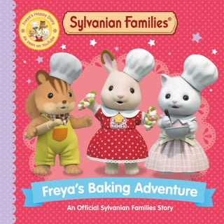 Cover image for 9781529093230 - Sylvanian Families: Freya's Baking Adventure