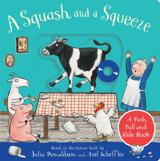 Cover image for 9781529096125 - A Squash and a Squeeze: A Push, Pull and Slide Book