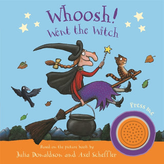 Cover image for 9781529096170 - Whoosh! Went the Witch: A Room on the Broom Sound Book