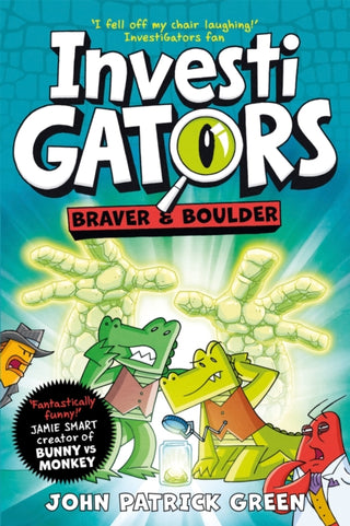 Cover image for 9781529096224 - InvestiGators: Braver and Boulder