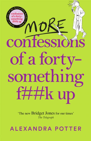 Supplemental image for 9781529098815 - More Confessions of a Forty-Something F**k Up