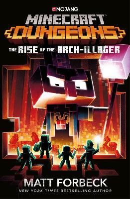 Cover image for 9781529101546 - Minecraft Dungeons: Rise of the Arch-Illager