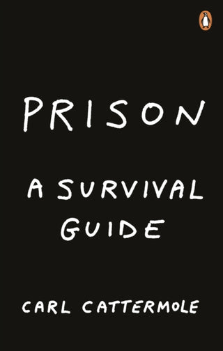 Cover image for 9781529103496 - Prison: A Survival Guide