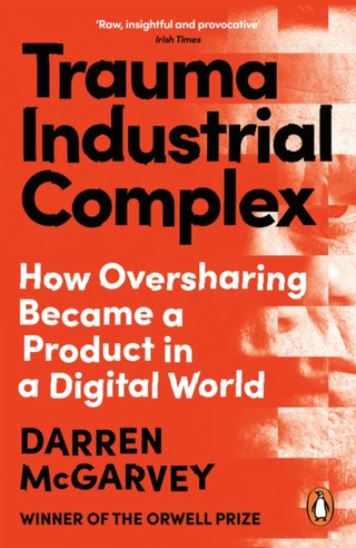 Cover image for 9781529103908 - Trauma Industrial Complex