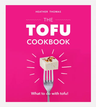 Cover image for 9781529104394 - The Tofu Cookbook