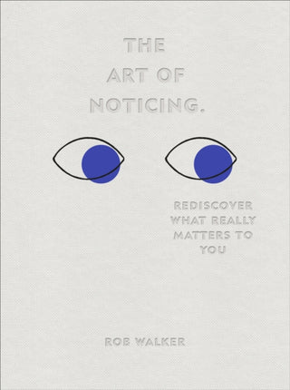 Cover image for 9781529104431 - The Art of Noticing