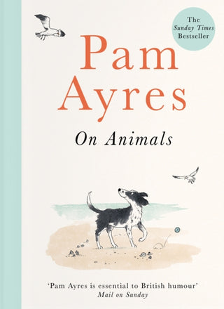 Cover image for 9781529104967 - Pam Ayres on Animals