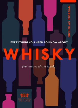 Cover image for 9781529108750 - Everything You Need to Know About Whisky