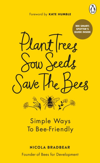 Cover image for 9781529108774 - Plant Trees, Sow Seeds, Save The Bees