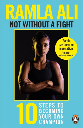 Cover image for 9781529118773 - Not Without a Fight: Ten Steps to Becoming Your Own Champion