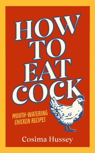 Supplemental image for 9781529124880 - How to Eat Cock