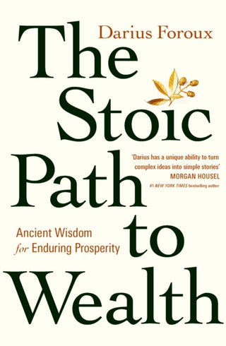 Cover image for 9781529146707 - The Stoic Path to Wealth