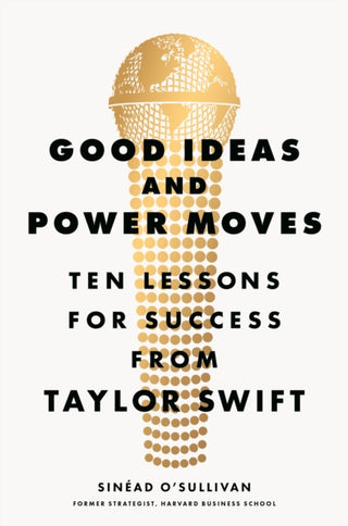 Cover image for 9781529146882 - Good Ideas and Power Moves