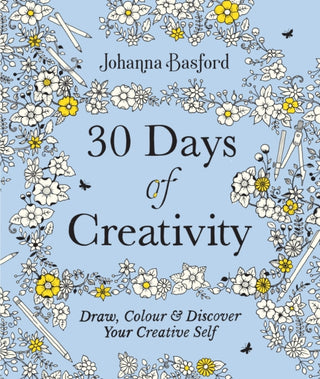 Cover image for 9781529148299 - 30 Days of Creativity: Draw, Colour and Discover Your Creative Self