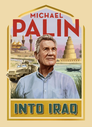 Cover image for 9781529153118 - Into Iraq