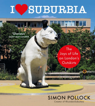 Cover image for 9781529153958 - I Love Suburbia