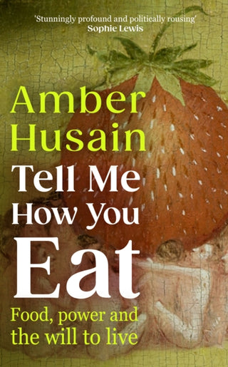 Cover image for 9781529154337 - Tell Me How You Eat