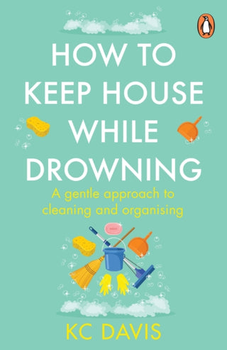 Cover image for 9781529159417 - How to Keep House While Drowning