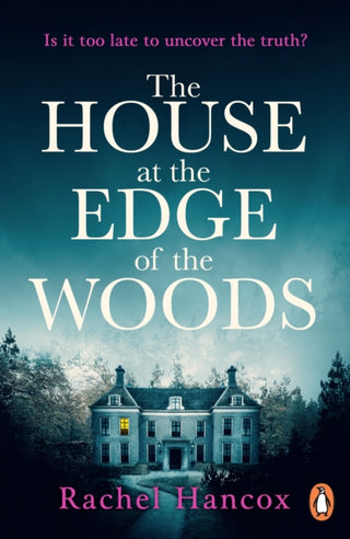 Cover image for 9781529160345 - The House at the Edge of the Woods