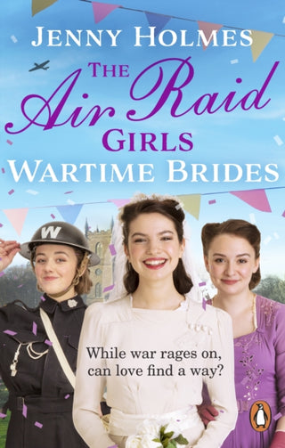 Cover image for 9781529176520 - The Air Raid Girls: Wartime Brides