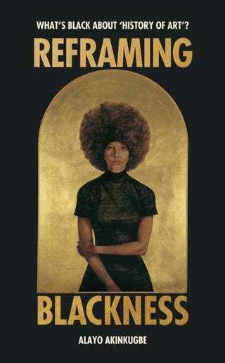 Supplemental image for 9781529186406 - Reframing Blackness