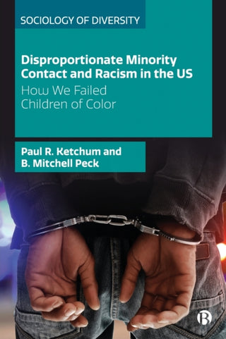 Cover image for 9781529202458 - Disproportionate Minority Contact and Racism in the US