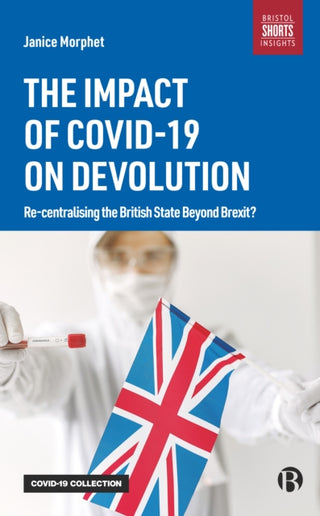 Cover image for 9781529216202 - The Impact of COVID-19 on Devolution