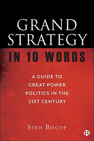 Cover image for 9781529217513 - Grand Strategy in 10 Words