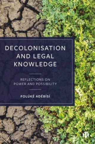 Cover image for 9781529219388 - Decolonisation and Legal Knowledge