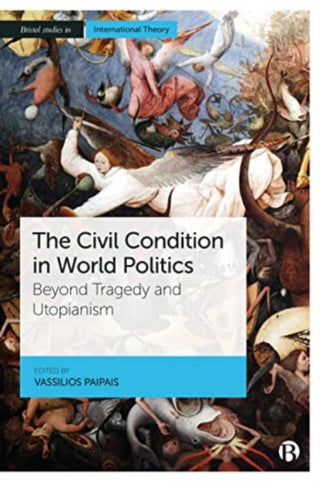 Cover image for 9781529224184 - The Civil Condition in World Politics