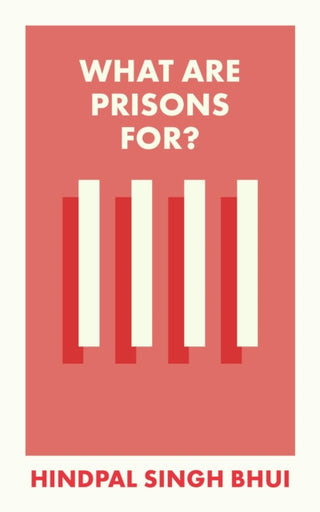 Cover image for 9781529226898 - What Are Prisons For?