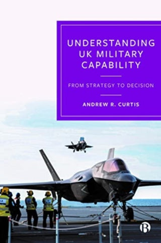 Cover image for 9781529229905 - Understanding UK Military Capability