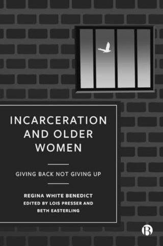 Cover image for 9781529231656 - Incarceration and Older Women