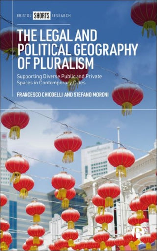 Cover image for 9781529237566 - The Legal and Political Geography of Pluralism