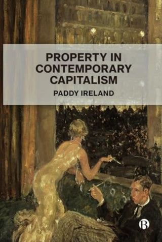 Cover image for 9781529238143 - Property in Contemporary Capitalism