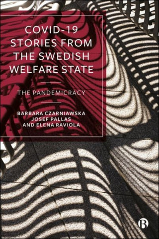 Cover image for 9781529243123 - COVID-19 Stories from the Swedish Welfare State