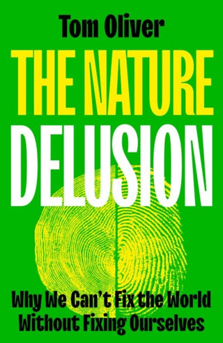 Cover image for 9781529244472 - The Nature Delusion