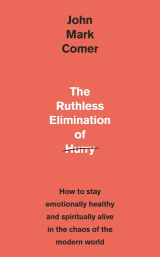Cover image for 9781529308389 - The Ruthless Elimination of Hurry
