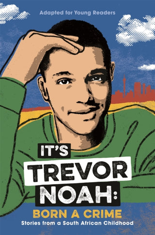 Cover image for 9781529318760 - It's Trevor Noah: Born a Crime