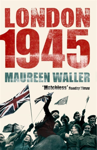 Cover image for 9781529338157 - London 1945
