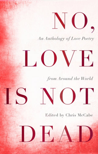 Cover image for 9781529338539 - No, Love Is Not Dead
