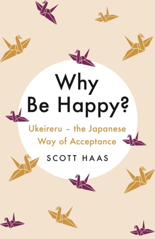 Cover image for 9781529338799 - Why Be Happy?