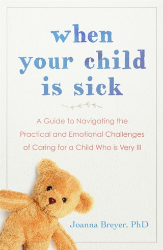 Cover image for 9781529340280 - When Your Child Is Sick